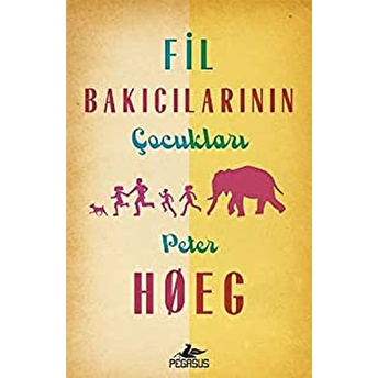 Fil Bakıcılarının Çocukları Peter Hoeg