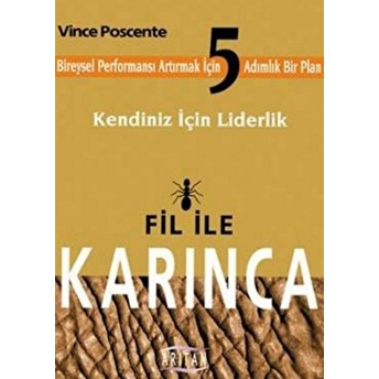 Fil Ile Karınca Vince Poscente