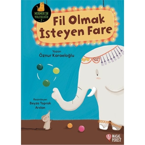 Fil Olmak Isteyen Fare Öznur Karaeloğlu