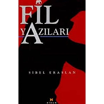 Fil Yazıları Sibel Eraslan