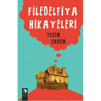 Filedelfiya Hikayeleri Yeşim Erdem