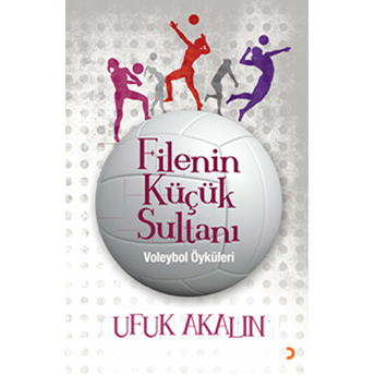 Filenin Küçük Sultanı Ufuk Akalın