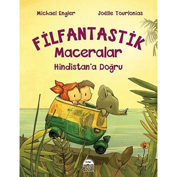 Filfantastik Maceralar - Hindistan’a Doğru Michael Engler