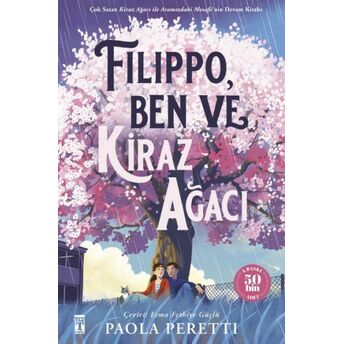 Filippo, Ben Ve Kiraz Ağacı (Fleksi Kapak) Paola Peretti