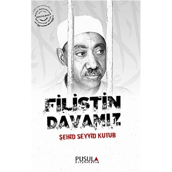 Filistin Davamız Seyyid Kutub