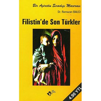 Filistin'de Son Türkler Ramazan Balcı