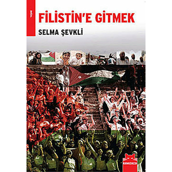 Filistin'e Gitmek Selma Şevkli