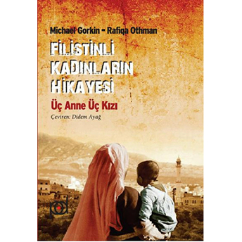 Filistinli Kadınların Hikayesi Michael Gorkin