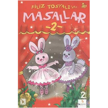 Filiz Tosyalı’dan Masallar - 2 Nilüfer Ulaş