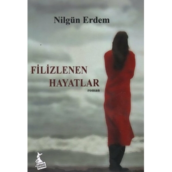 Filizlenen Hayatlar Nilgün Erdem