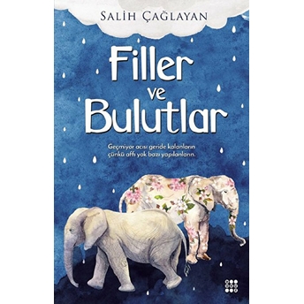 Filler Ve Bulutlar Salih Çağlayan