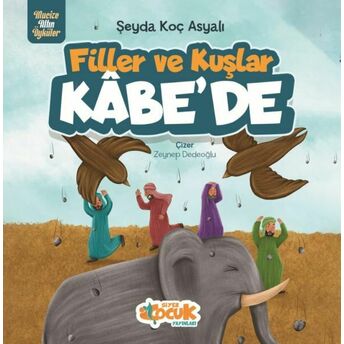 Filler Ve Kuşlar Kâbe’de Şeyda Koç Asyalı