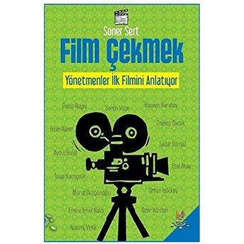 Film Çekmek Soner Sert