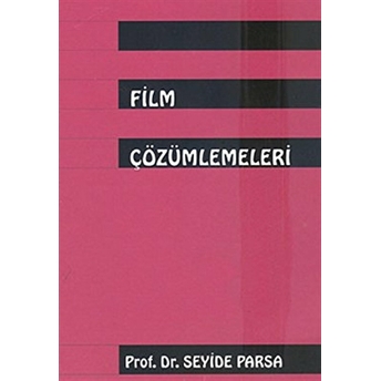 Film Çözümlemeleri Seyide Parsa