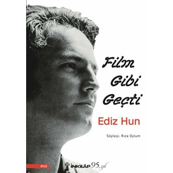 Film Gibi Geçti-Ediz Hun Rıza Oylum