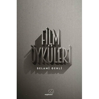 Film Öyküleri Selami Genli