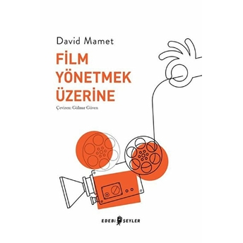 Film Yönetmek Üzerine David Mamet