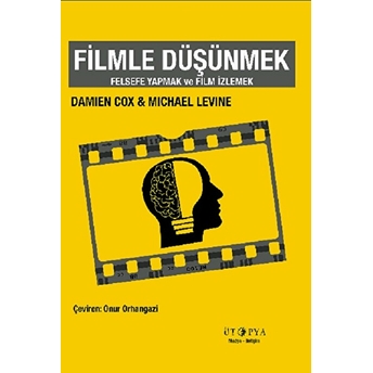 Filmle Düşünmek Damian Cox - Michael Levine