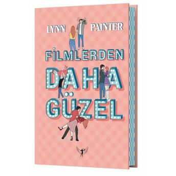 Filmlerden Daha Güzel (Ciltli) Lynn Painter