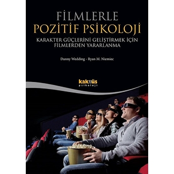 Filmlerle Pozitif Psikoloji Danny Wedding, Ryan M. Niemiec