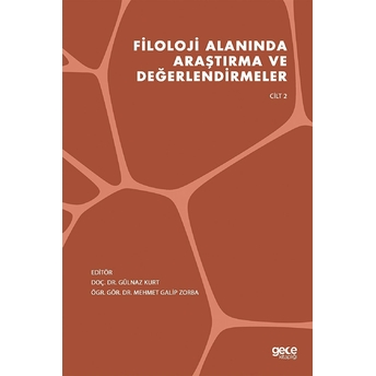 Filoloji Alanında Araştırma Ve Değerlendirmeler Cilt 2 - Gülnaz Kurt