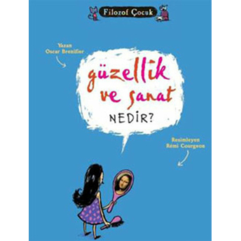 Filozof Çocuk - Güzellik Ve Sanat Nedir? Oscar Brenifier