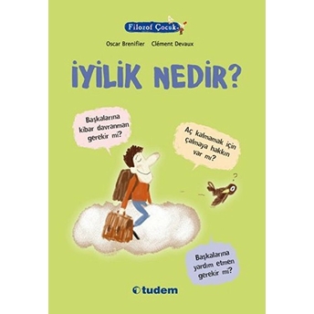 Filozof Çocuk - Iyilik Nedir? Oscar Brenifier