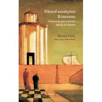 Filozof-Sanatçının Rönesansı Bruno Cany