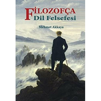 Filozofça - Dil Felsefesi-Mehmet Akkaya