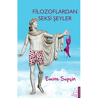 Filozoflardan Seksi Şeyler Emine Supçin