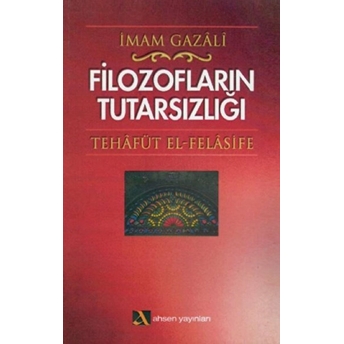 Filozofların Tutarsızlığı Imam-I Gazali