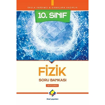 Final 10.Fizik Soru Bankası (Yeni) Necati Dursun