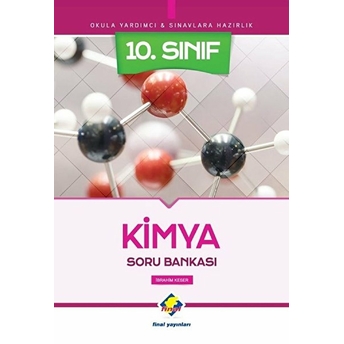 Final 10.Sınıf Kimya Soru Bankası (Yeni) Ibrahim Keser