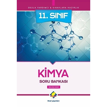 Final 11.Sınıf Kimya Soru Bankası (Yeni) Ibrahim Keser