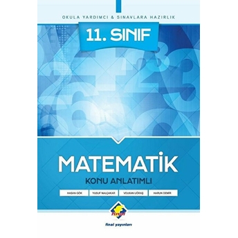 Final 11.Sınıf Matematik Konu Anlatımlı (Yeni) Hasan Gök, Yusuf Nalçakar, Volkan Uğraş, Harun Demir