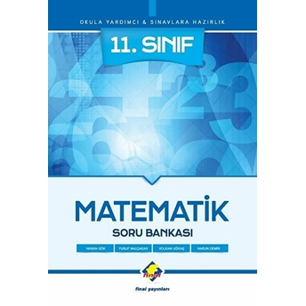 Final 11.Sınıf Matematik Soru Bankası (Yeni) Hasan Gök, Yusuf Nalçakar, Volkan Uğraş, Harun Demir