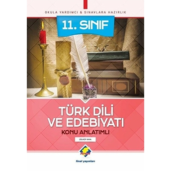 Final 11. Sınıf Türk Dili Ve Edebiyatı Konu Anlatımlı (Yeni) Zülküf Kaya