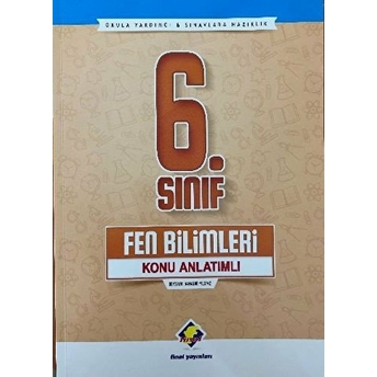 Final 6. Sınıf Fen Bilimleri Konu Anlatımlı-Kolektif