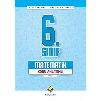 Final 6. Sınıf Matematik Konu Anlatımlı (Yeni) Kolektif