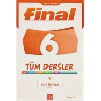 Final 6. Sınıf Tüm Dersler Soru Bankası