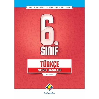 Final 6. Sınıf Türkçe Soru Bankası (Yeni) Necdet Akbulut