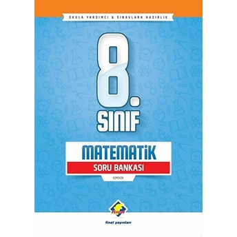 Final 8.Sınıf Matematik Soru Bankası (Yeni) Kolektif