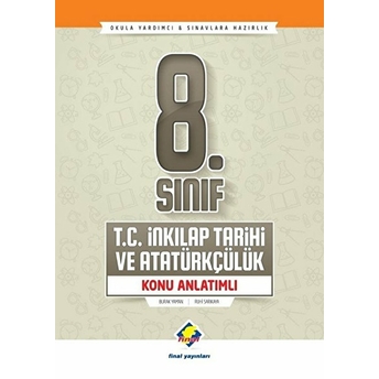 Final 8. Sınıf T.c. Inkılap Tarihi Ve Atatürkçülük Konu Anlatımlı (Yeni) Burak Yaman - Ruhi Sarıkaya