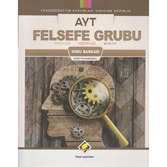 Final Ayt Felsefe Grubu Soru Bankasınurettin Ölmezoğlu - Nurettin Ölmezoğlu