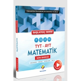 Final Başlangıç Serisi Tyt- Ayt Matematik Soru Bankası (Yeni) Orhan Doğukan, Fehmi Oruç, Ertuğrul Kilimci, Idris Can