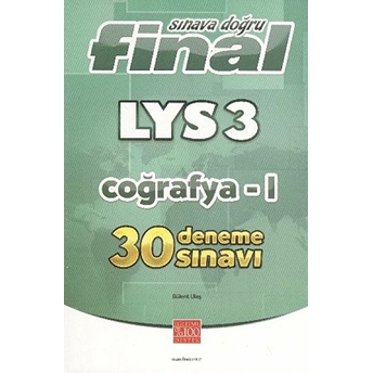 Final Sınava Doğru Lys-3 Coğrafya-1 30 Deneme Sınavı Kolektif