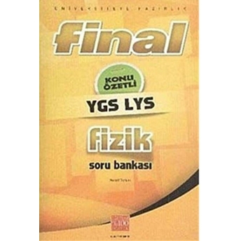 Final Ygs / Lys Fizik Konu Özetli Soru Bankası Necati Dursun