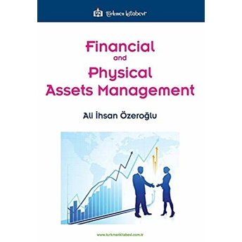 Financial And Physical Assets Management Ali Ihsan Özeroğlu