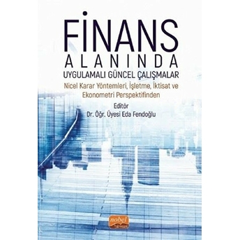 Finans Alanında Uygulamalı Güncel Çalışmalar - Eda Fendoğlu