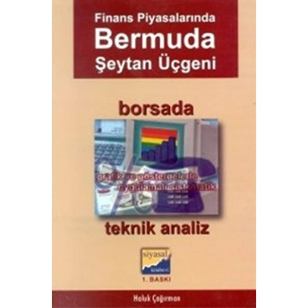 Finans Piyasalarında Bermuda Şeytan Üçgeni Haluk Çağırman